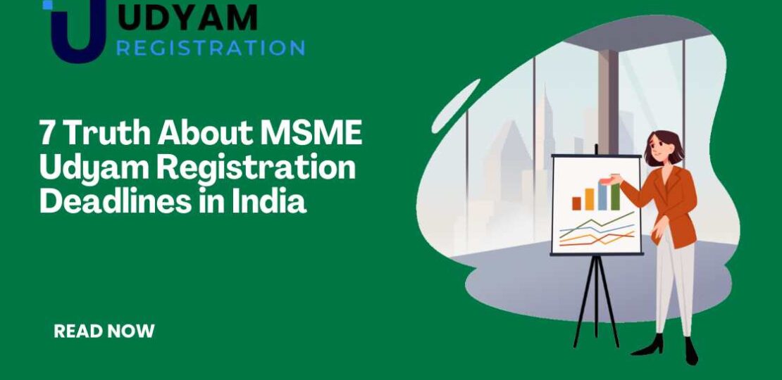 7-Truth-About-MSME-Udyam-Registration-Deadlines-in-India
