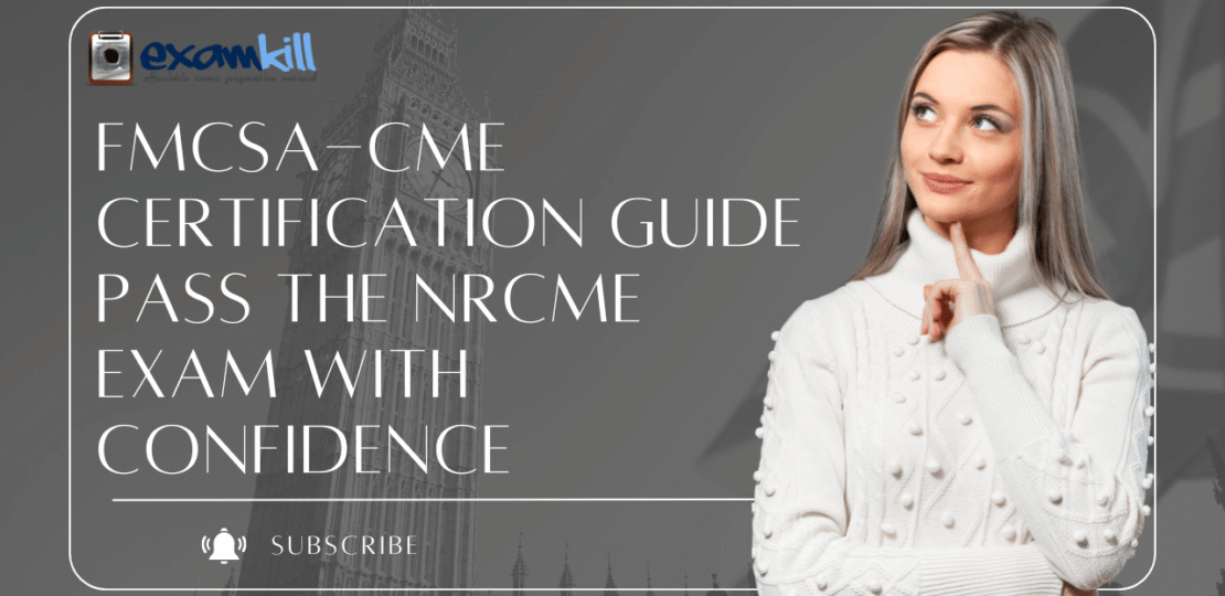 FMCSA-CME-Certification-Guide-–-Pass-the-NRCME-Exam-with-Confidence