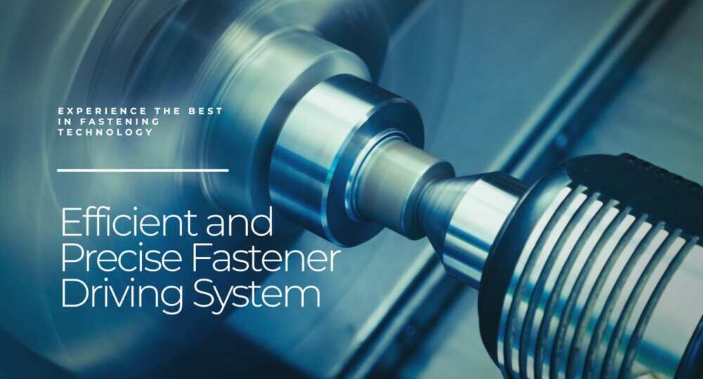 Modern-Innovations-Driving-Fastener-Technology